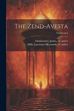 portada The Zend-Avesta; Volume Pt. 3 (in English)