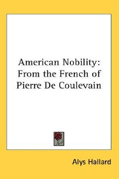 portada american nobility: from the french of pierre de coulevain (en Inglés)