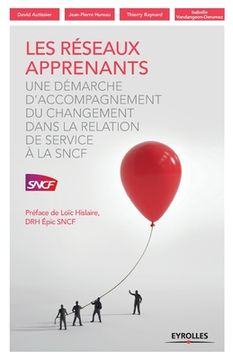 portada Les réseaux apprenants: Une démarche d'accompagnement du changement dans la relation de service à la SNCF (en Francés)