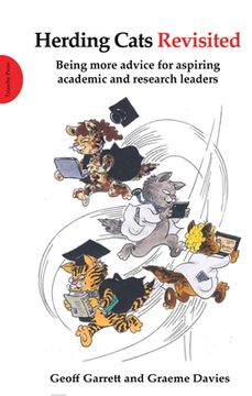 portada Herding Cats Revisited: Being More Advice for Aspiring Academic and Research Leaders 