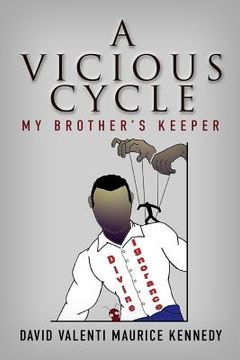 portada A Vicious Cycle: My Brother's Keeper
