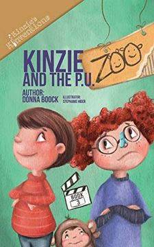 portada Kinzie and the p. U. Zoo (Kinzie's Kinventions) (en Inglés)