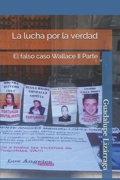 portada La lucha por la verdad: El falso caso Wallace II Parte