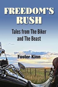 portada Freedom's Rush: Tales from the Biker and the Beast (en Inglés)
