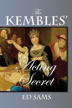 portada The Kembles' Acting Secret (in English)