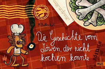 portada Die Geschichte vom Löwen, der Nicht Kochen Konnte: Vierfarbiges Bilderbuch (en Alemán)