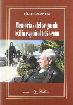 portada Memorias del segundo exilio español (1954-2010) Toda una vida (Ensayo)