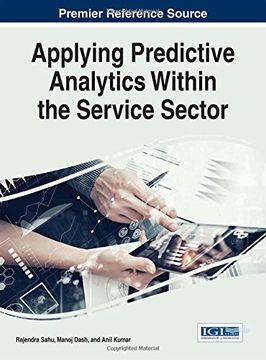 portada Applying Predictive Analytics Within the Service Sector (Advances in Business Information Systems and Analytics)
