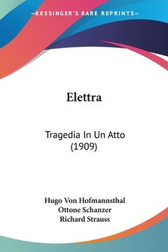portada Elettra: Tragedia In Un Atto (1909) (in Italian)