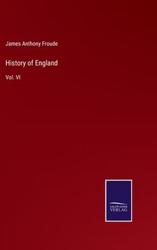 portada History of England: Vol. VI (en Inglés)