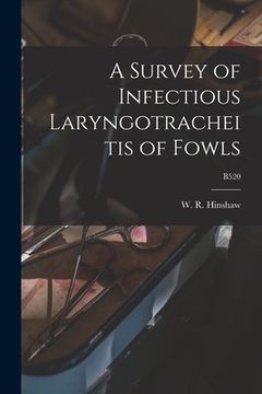 portada A Survey of Infectious Laryngotracheitis of Fowls; B520 (in English)