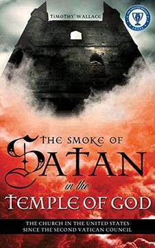portada The Smoke of Satan in the Temple of God (en Inglés)