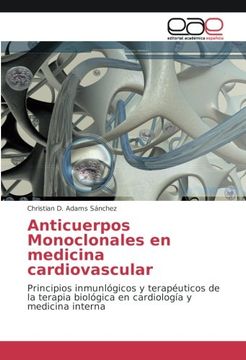 portada Anticuerpos Monoclonales en medicina cardiovascular: Principios inmunlógicos y terapéuticos de la terapia biológica en cardiología y medicina interna (Spanish Edition)