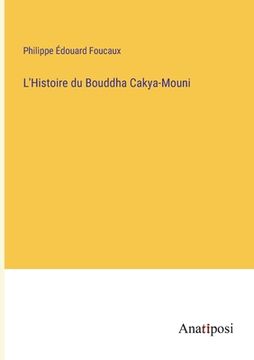 portada L'Histoire du Bouddha Cakya-Mouni (en Francés)