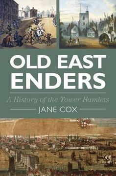 portada Old East Enders: A History of the Tower Hamlets