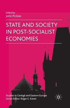 portada State and Society in Post-Socialist Economies (en Inglés)