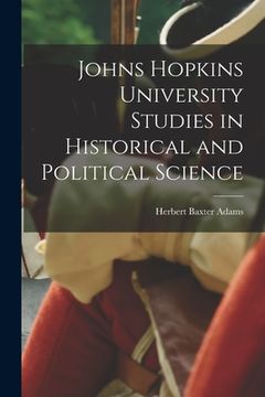 portada Johns Hopkins University Studies in Historical and Political Science