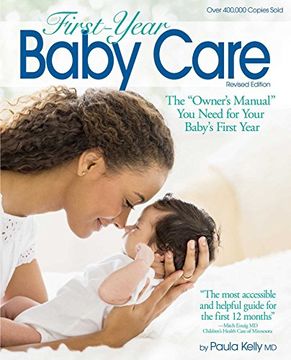 portada First-Year Baby Care: The "Owner's Manual" You Need for Your Baby's First Year