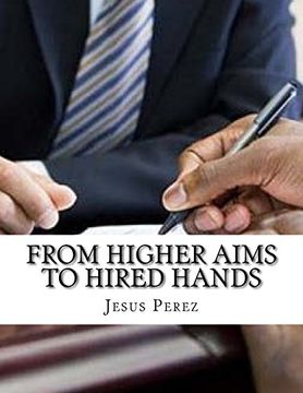 portada From Higher Aims to Hired Hands (in English)