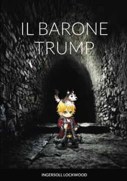 portada Barone Trump: Il Meraviglioso Viaggio Sotterraneo (en Italiano)