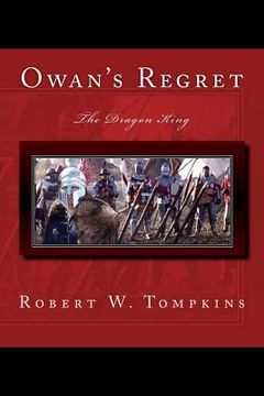 portada Owan's Regret: The Dragon King: Book Seven of the Hagenspan Chronicles (en Inglés)