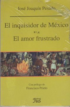 portada El Inquisidor de México- el Amor Frustrado