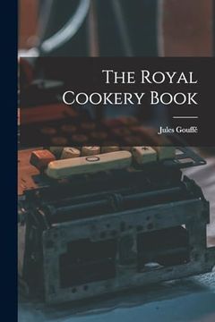 portada The Royal Cookery Book