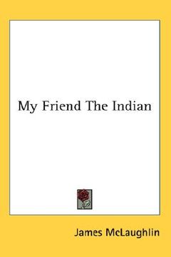 portada my friend the indian (in English)