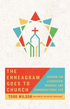 portada The Enneagram Goes to Church: Wisdom for Leadership, Worship, and Congregational Life (en Inglés)