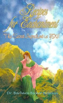 portada recipes for enchantment: the secret ingredient is you! (in English)