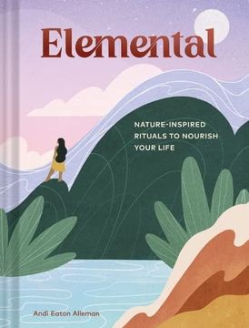 portada Elemental: Nature-Inspired Rituals to Nourish Your Life (in English)