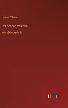 portada Der schöne Valentin: in Großdruckschrift (in German)