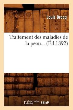 portada Traitement Des Maladies de la Peau (Éd.1892) (in French)