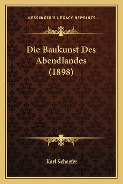 portada Die Baukunst Des Abendlandes (1898) (en Alemán)
