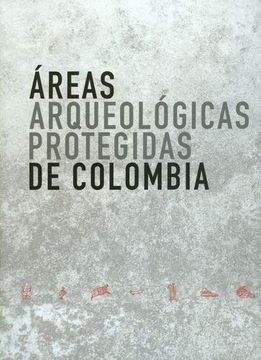 portada Áreas Arqueológicas Protegidas de Colombia