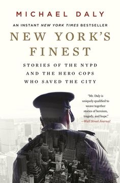 portada New York's Finest: Stories of the NYPD and the Hero Cops Who Saved the City (in English)
