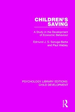 portada Children's Saving: A Study in the Development of Economic Behaviour (Psychology Library Editions: Child Development) (en Inglés)