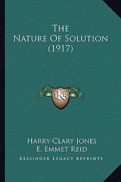 portada the nature of solution (1917) (in English)