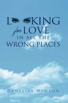 portada looking for love in all the wrong places (en Inglés)
