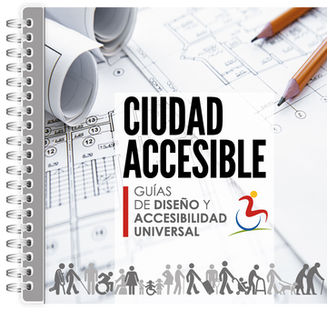 portada Ciudad Accesible: Guías de diseño y accesibilidad universal