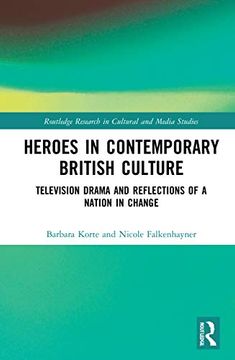 portada Heroes in Contemporary British Culture (Routledge Research in Cultural and Media Studies) (en Inglés)