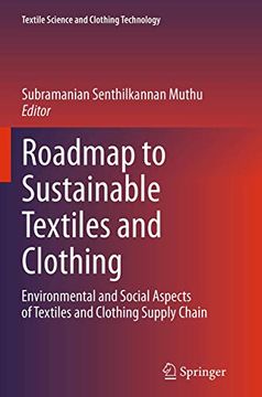 portada Roadmap to Sustainable Textiles and Clothing: Environmental and Social Aspects of Textiles and Clothing Supply Chain (en Inglés)