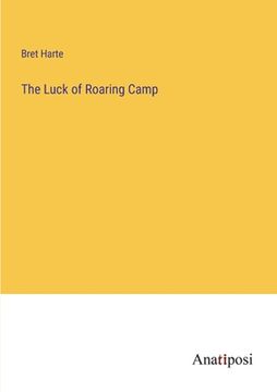 portada The Luck of Roaring Camp (en Inglés)