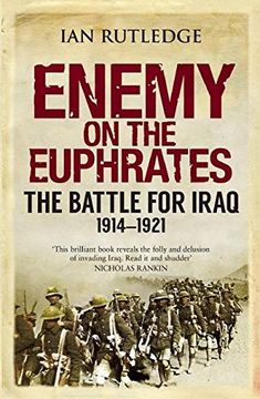 portada Enemy on the Euphrates: The Battle for Iraq, 1914-1921 