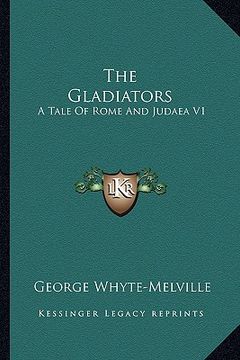 portada the gladiators: a tale of rome and judaea v1 (en Inglés)