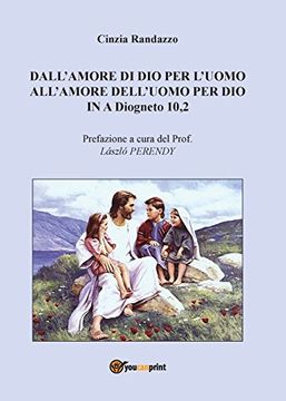 portada Dall'amore di Dio per l'uomo all'amore dell'uomo per Dio In A Diogneto 10,2 (Italian Edition)