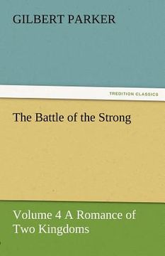 portada the battle of the strong - volume 4 a romance of two kingdoms (en Inglés)