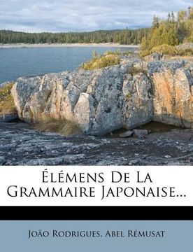 portada Élémens De La Grammaire Japonaise... (en Francés)
