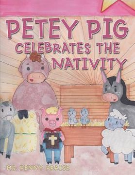 portada Petey Pig Celebrates the Nativity (en Inglés)