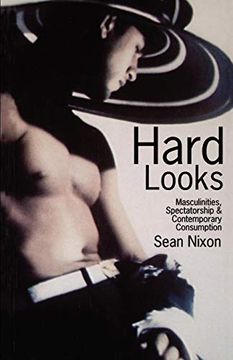 portada Hard Looks: Masculinities, Spectatorship and Contemporary Consumption (en Inglés)